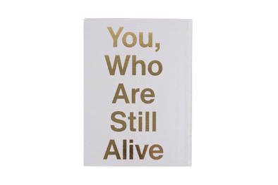 Livre "You, Who Are Still Alive"