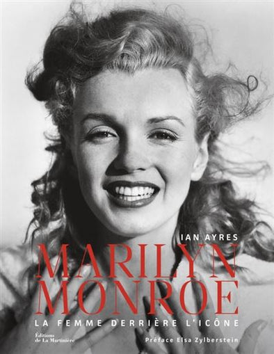 Livre "Marilyn Monroe, La Femme Derrière L'Icône"